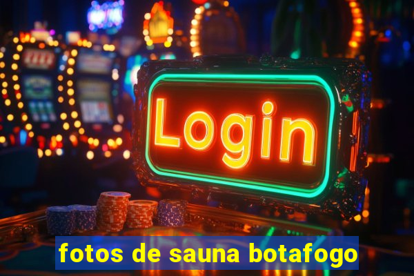 fotos de sauna botafogo